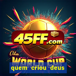 quem criou deus segundo o espiritismo